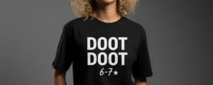 6 7 Doot Doot