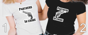 Στάμπα σε T-Shirt Partners in crime